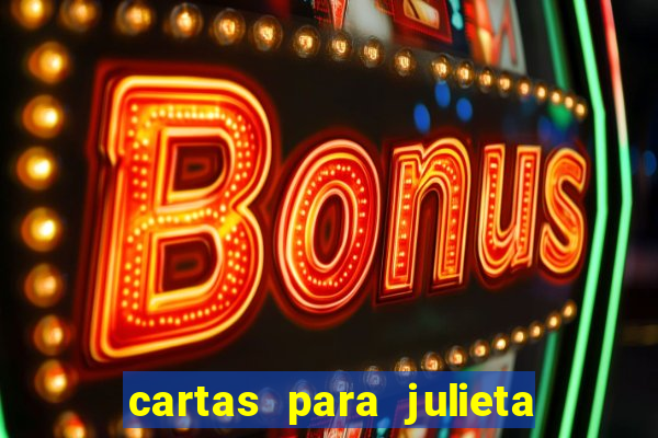 cartas para julieta download dublado hd